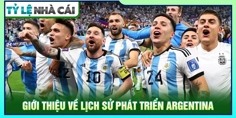 Argentina xây dựng một đội bóng với tinh thần quyết tâm