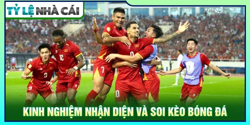 Chia sẻ kinh nghiệm cược kèo bóng đá dành cho tay mơ