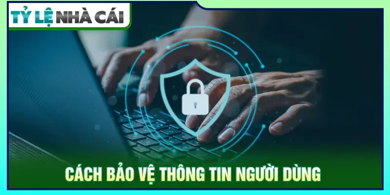Chính sách bảo mật cam kết áp dụng các biện pháp bảo vệ dữ liệu hiện đại