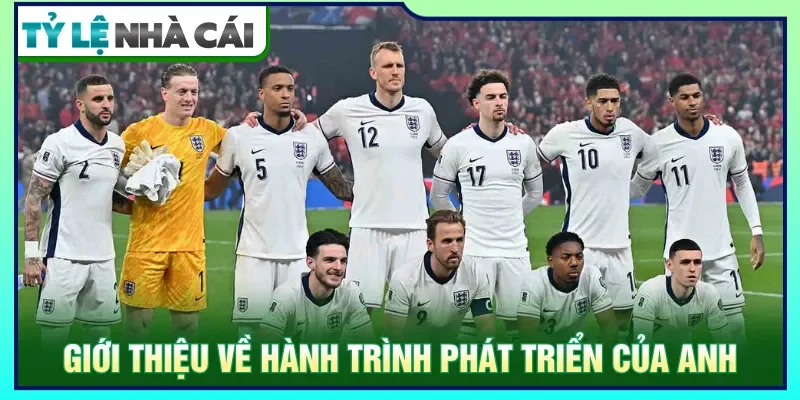 Đội tuyển Anh xây dựng vị thế vững chắc qua nhiều năm