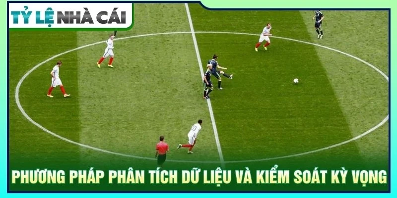 Phương pháp phân tích dữ liệu và kiểm soát kỳ vọng